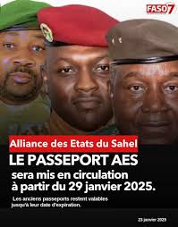 Mise en Circulation du passeport de la confédération de l’AES dès le 29 janvier prochain…